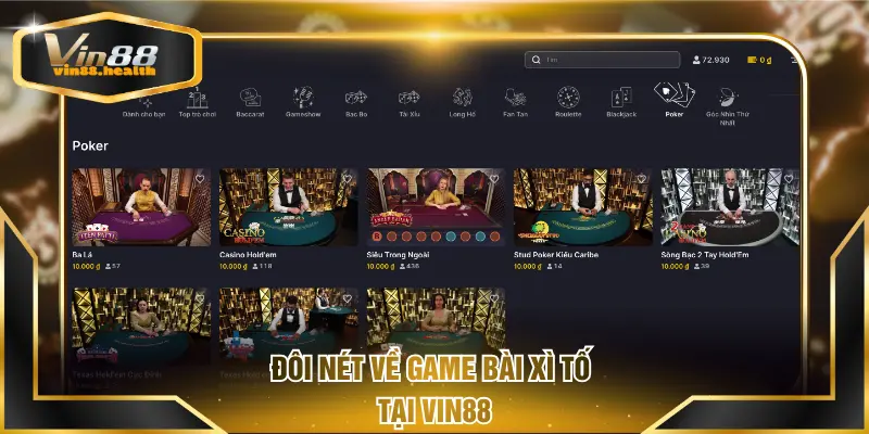 Đôi nét về game bài Xì Tố tại VIN88