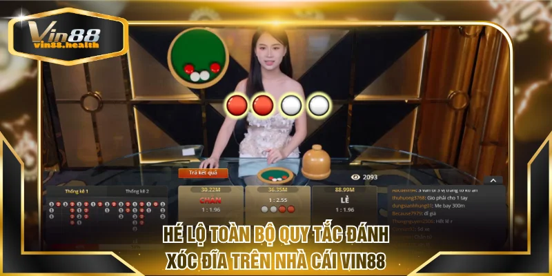 Hé lộ toàn bộ quy tắc đánh Xóc đĩa trên nhà cái VIN88